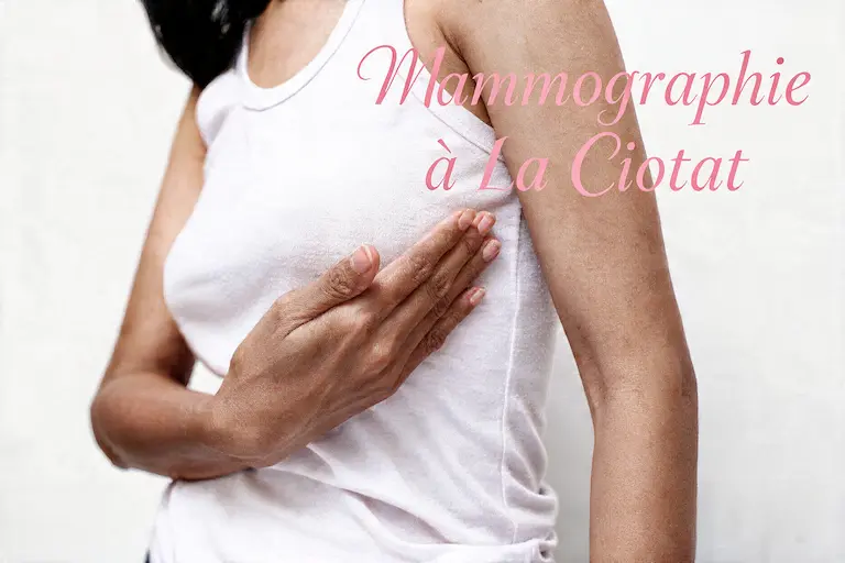 Mammographie à La Ciotat : où passer votre examen et dans quel délai